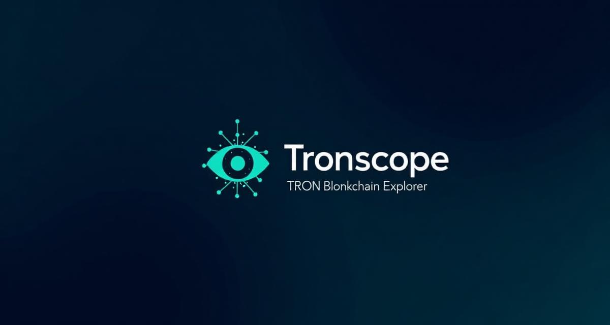 Tronscope - TRON Blockchain Explorer